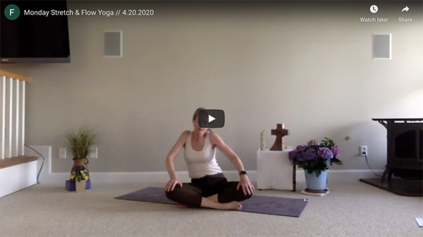 CLASS: Monday Stretch & Flow, 4.20.2020