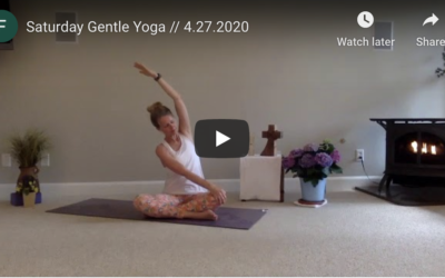 CLASS: Saturday Gentle Yoga, 4.27.2020